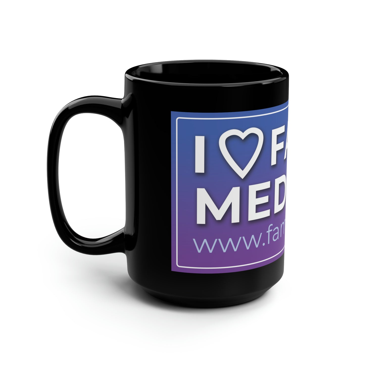 I love Family Medicine Mug, 15oz