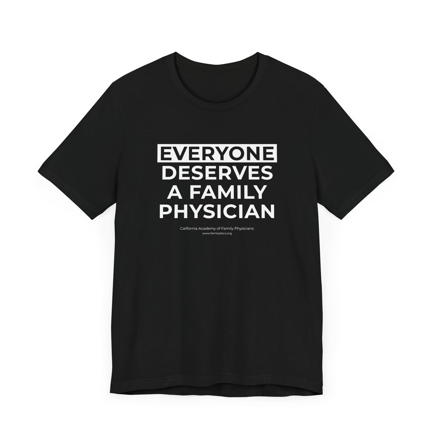 Everyone Deserves a Family Physician - Unisex Jersey Short Sleeve Tee
