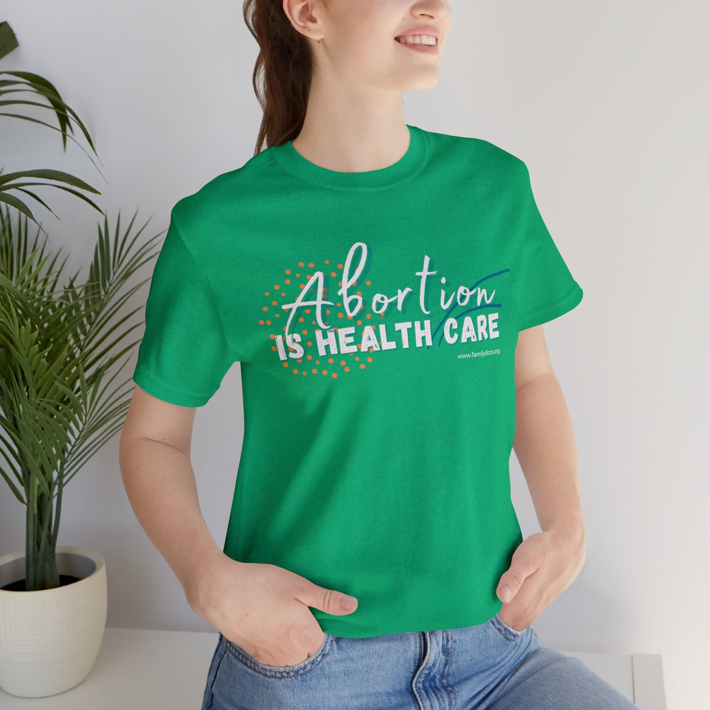 Abortion is Health Care - Unisex Jersey Short Sleeve Tee