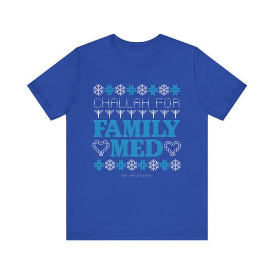 Challah for Family Medicine T-Shirt