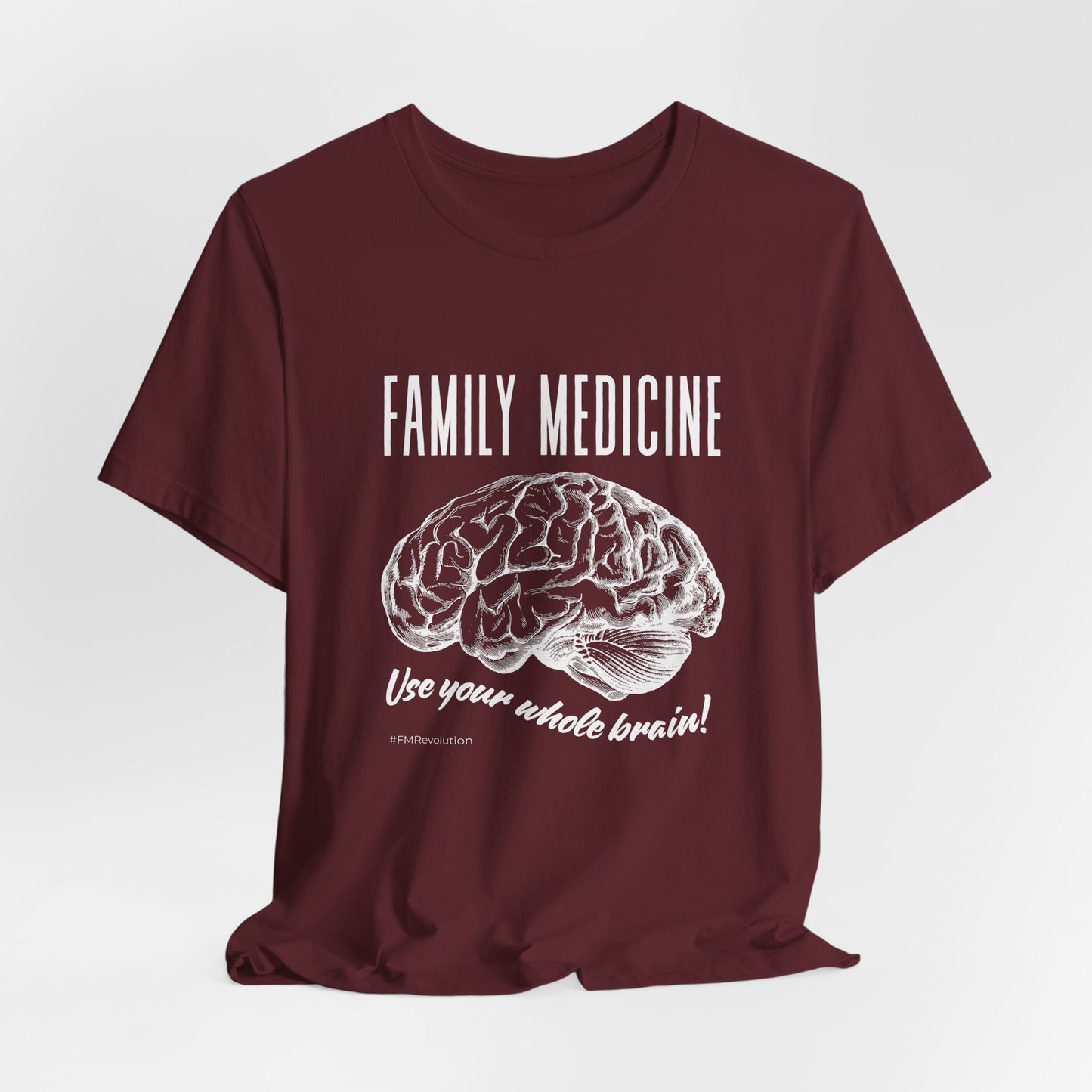 Family Medicine 'Use Your Whole Brain' Tee