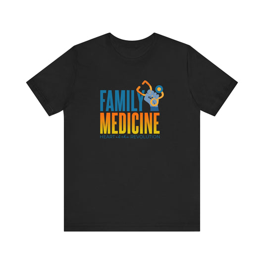 Family Medicine Heart of the Revolution Unisex Tee