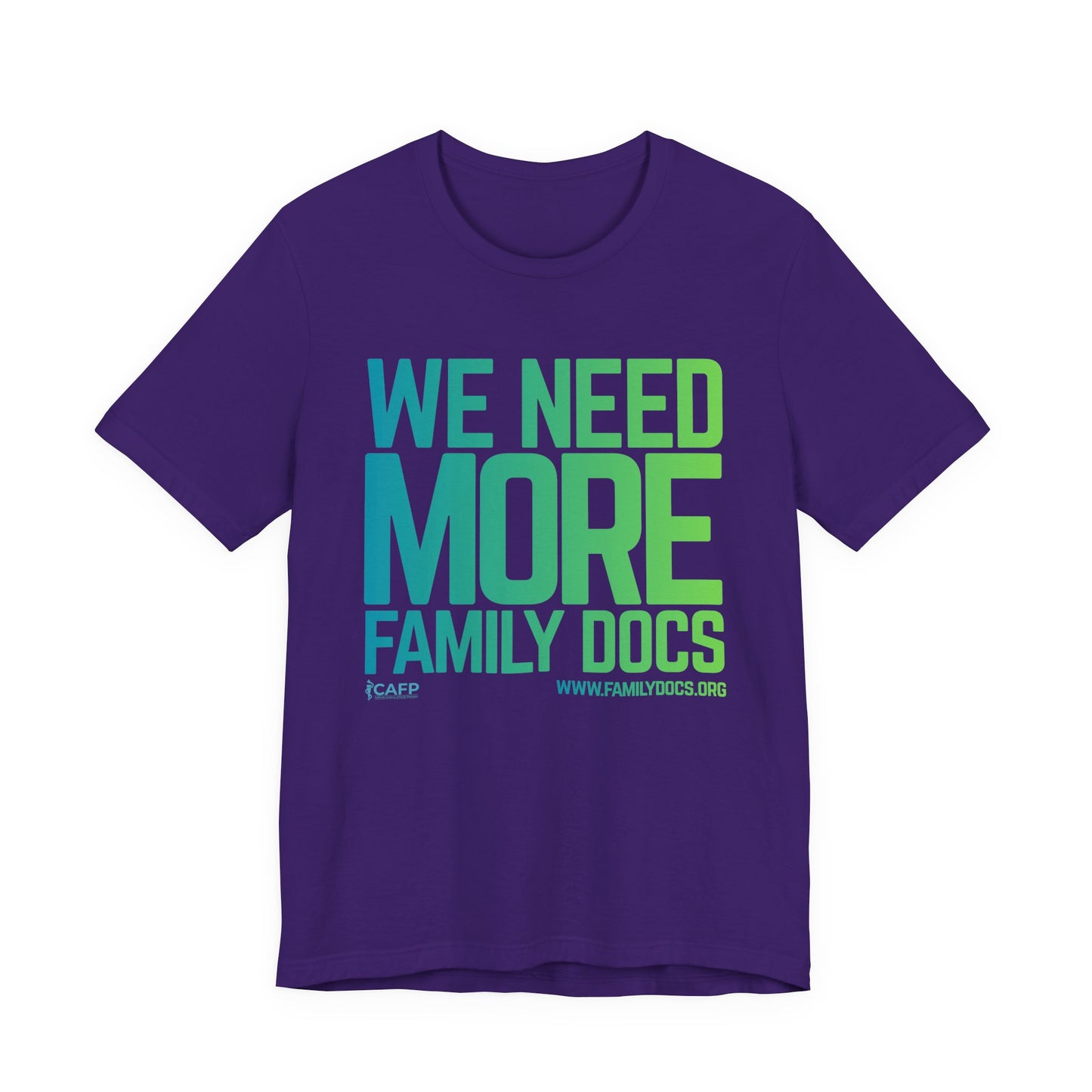 We Need More Family Docs T-Shirt