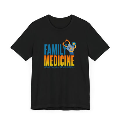 Family Medicine Heart of the Revolution Unisex Tee