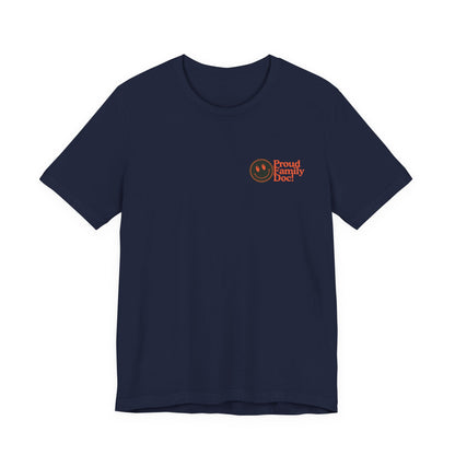 Be a Family Doc “You Can Be Anything You Want” Retro Tee