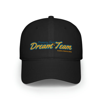 Primary Care Dream Team - Low Profile Baseball Cap