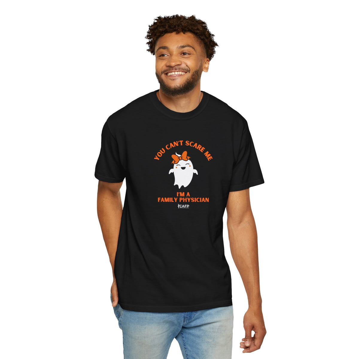 You Can't Scare Me I'm a Family Physician T-Shirt