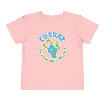 Future Family Medicine Revolutionary - Toddler Short Sleeve Tee