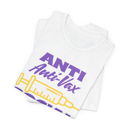 Anti Anti‑Vax Social Club T-Shirt