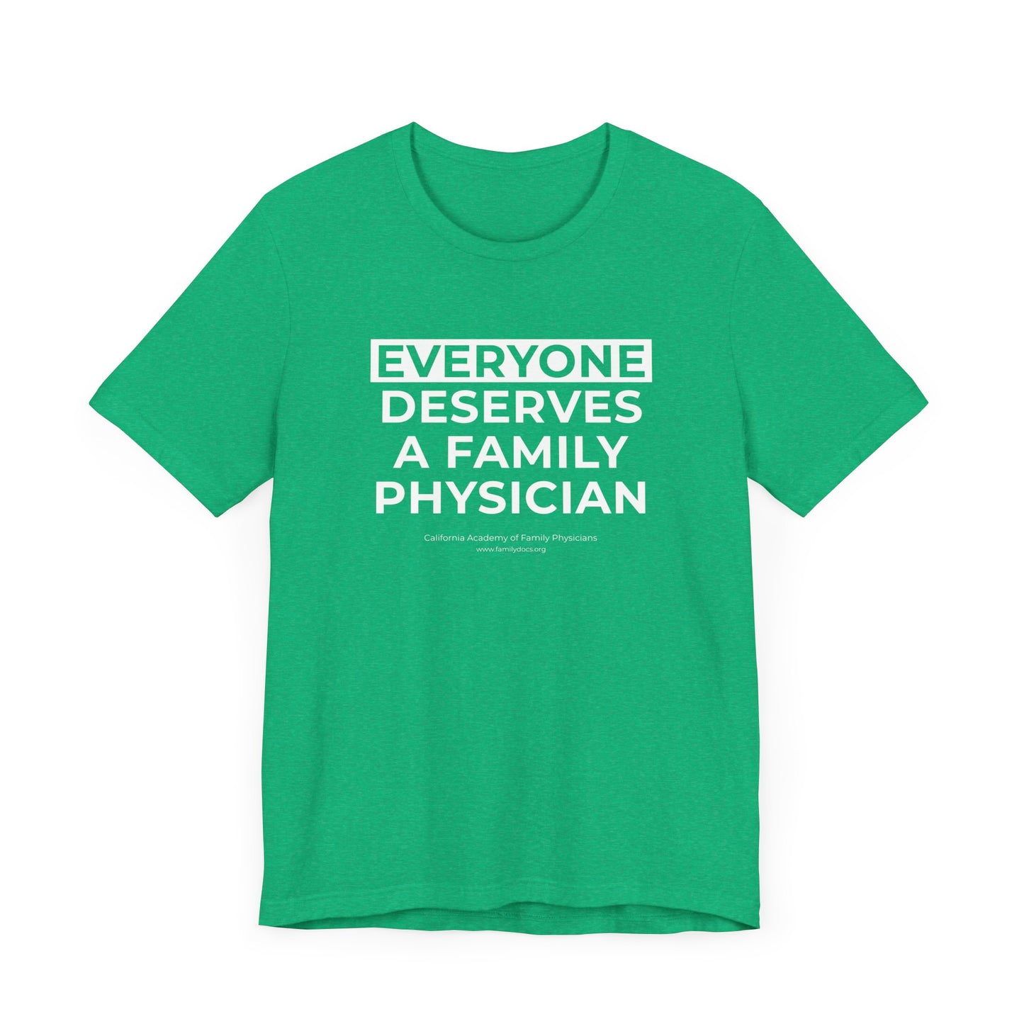 Everyone Deserves a Family Physician - Unisex Jersey Short Sleeve Tee