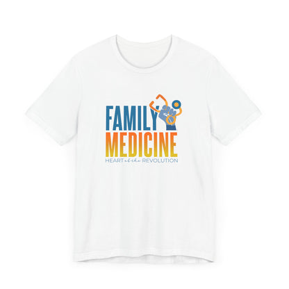 Family Medicine Heart of the Revolution Unisex Tee