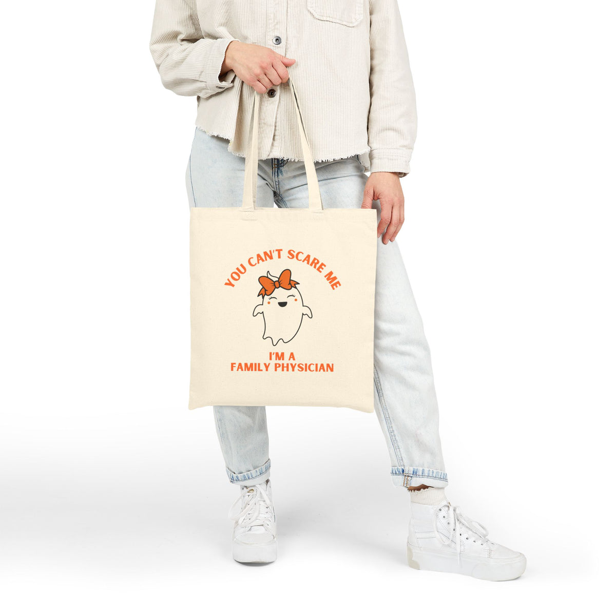 You Can't Scare Me, I'm a Family Physician Tote