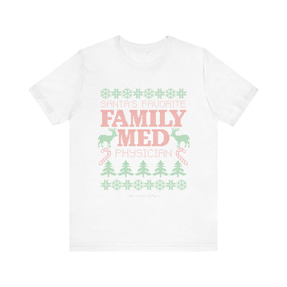 Santa's Favorite Family Med Physician T-Shirt