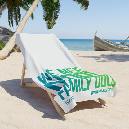 We Need More Family Docs Beach Towel