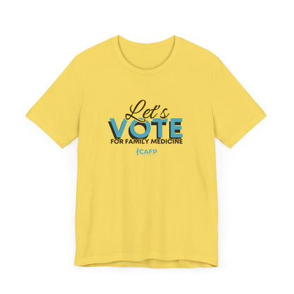 Let's Vote for Family Medicine - Unisex Jersey Short Sleeve Tee