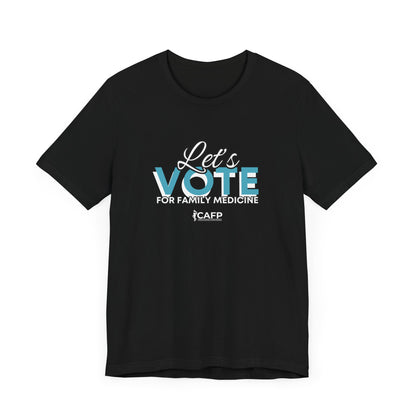 Let's Vote for Family Medicine - Unisex Jersey Short Sleeve Tee