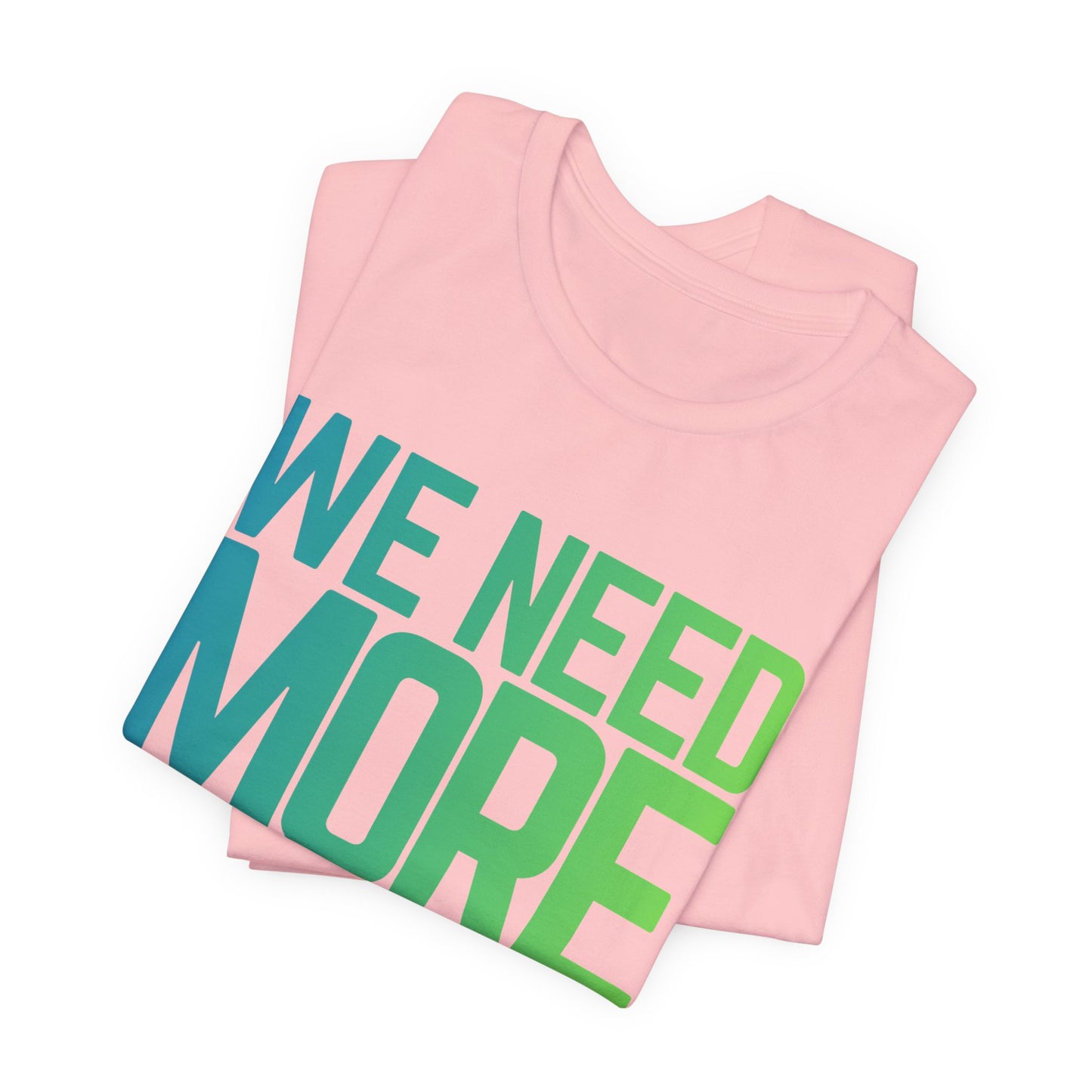 We Need More Family Docs T-Shirt