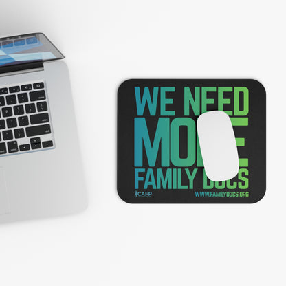 We Need More Family Docs Mouse Pad — 9"x8"