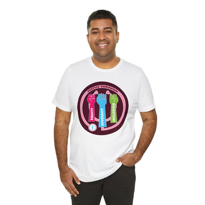 Justice Through Equity, Diversity, and Inclusion Unisex Jersey Short Sleeve Tee