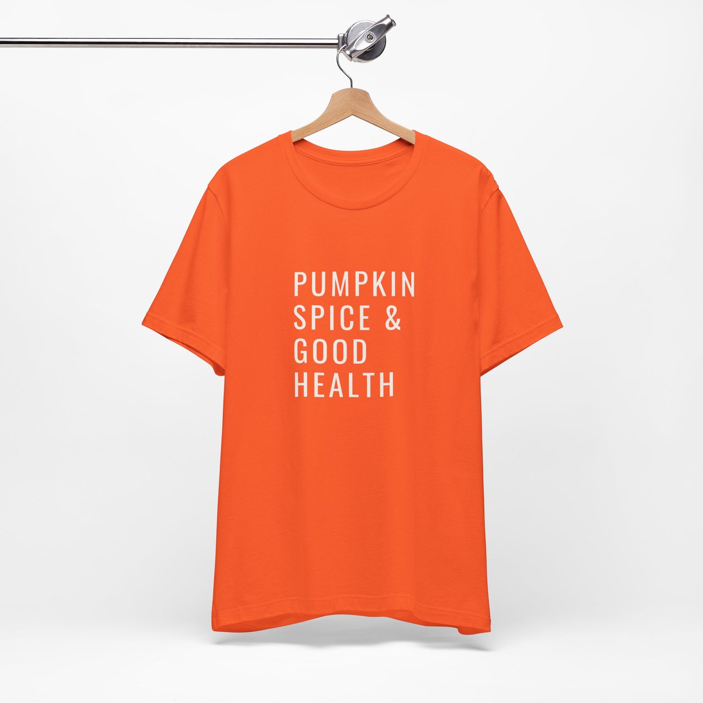 Pumpkin Spice & Good Health Unisex Tee