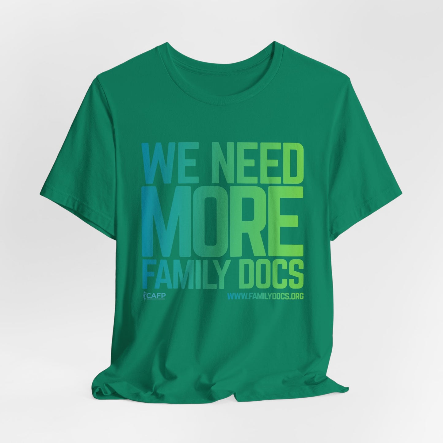 We Need More Family Docs T-Shirt