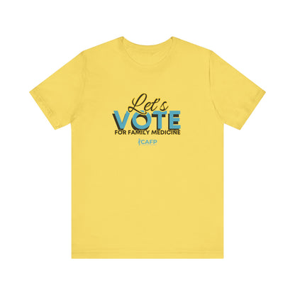 Let's Vote for Family Medicine - Unisex Jersey Short Sleeve Tee