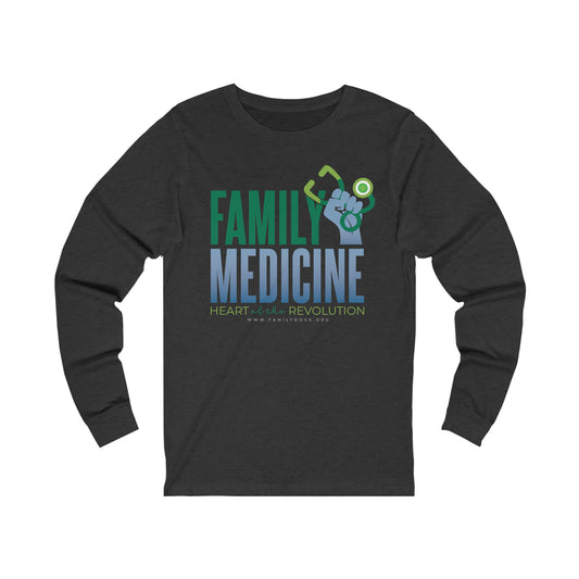 Family Medicine Heart of the Revolution - Unisex Jersey Long Sleeve Tee