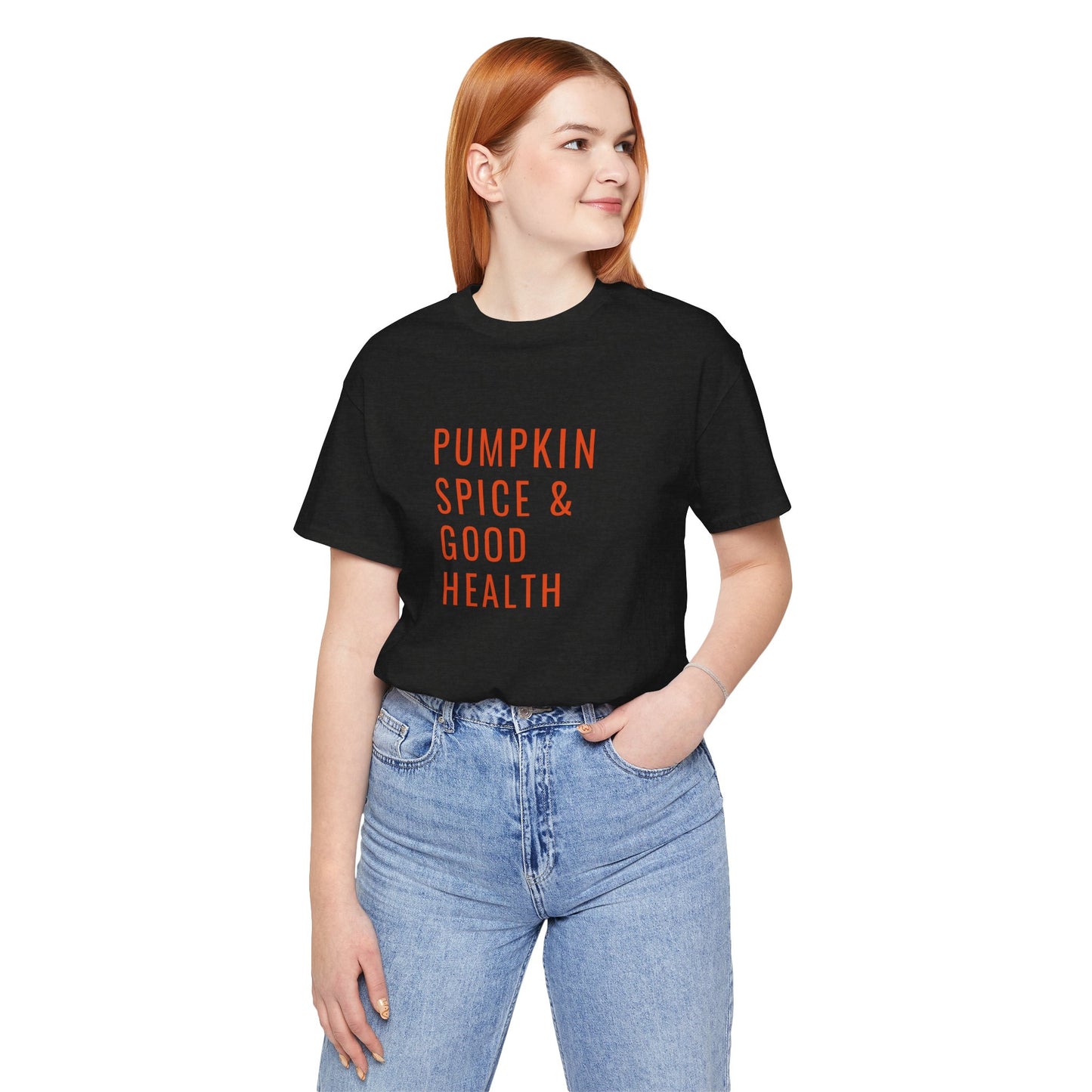 Pumpkin Spice & Good Health Unisex Tee