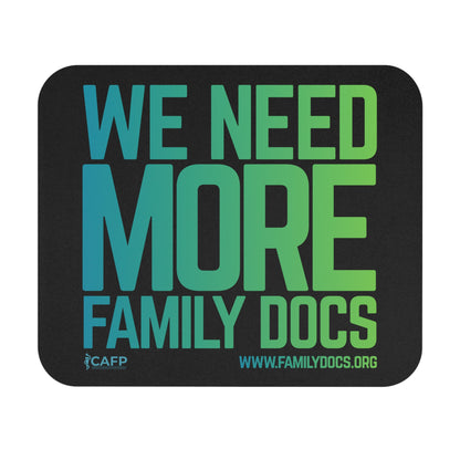 We Need More Family Docs Mouse Pad — 9"x8"