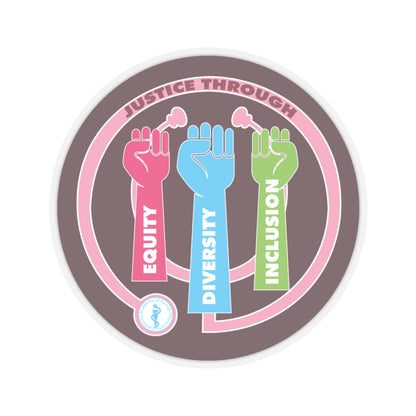Justice Through Equity, Diversity, and Inclusion Sticker
