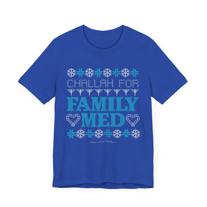 Challah for Family Medicine T-Shirt