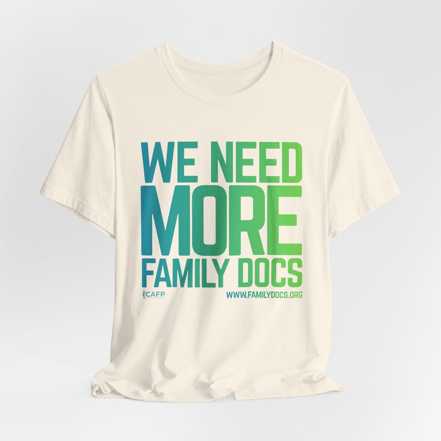 We Need More Family Docs T-Shirt
